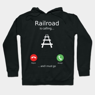 Railroad is calling Hoodie